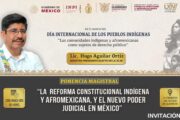 La SCJN Reforma Constitucional Indígena y Afromexicano, Hugo Aguilar Ortiz Pte Electo de lujo en el Congreso Guerrero.