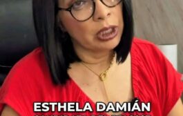Su Tío Damián se deslinda. ¿ A Esthela Damián la venden como enviada clave en la política local ?